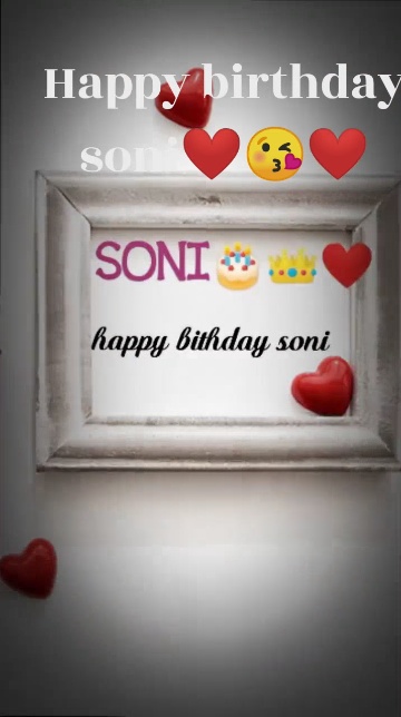 7 Soni ideas | happy birthday wishes photos, happy birthday wishes cake, happy  birthday frame