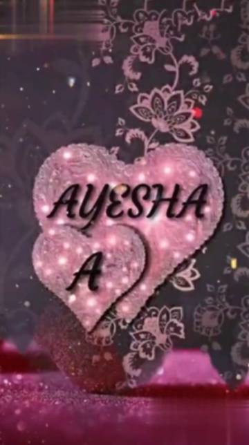 Ayesha Ayesha #@Ayesha #lovely name ##name art video Ayesha Khan 3034 -  ShareChat - Funny, Romantic, Videos, Shayari, Quotes
