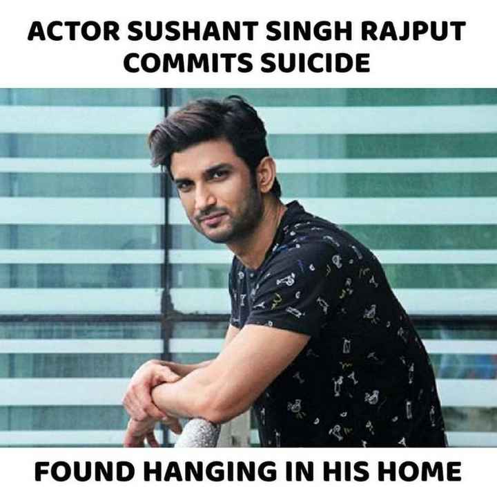 😭RIP सुशांत सिंह राजपूत - ACTOR SUSHANT SINGH RAJPUT COMMITS SUICIDE FOUND HANGING IN HIS HOME - ShareChat