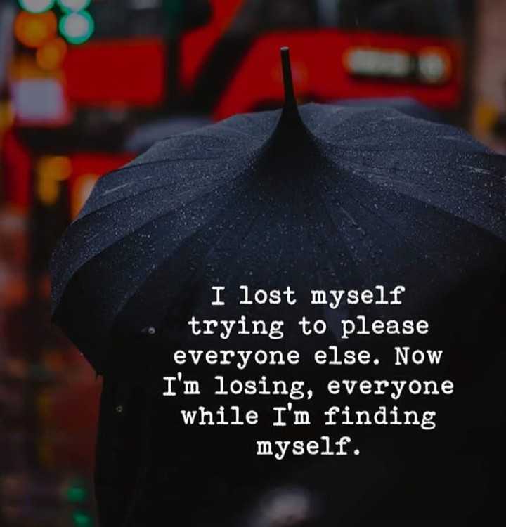 Lost Myself Trying To Please Everyone Else