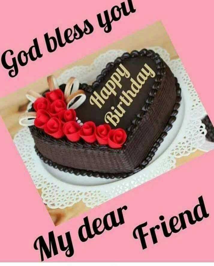 happy birthday my dear friend and god bless you
