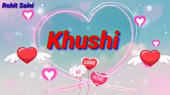 khushi name video • ShareChat Photos and Videos