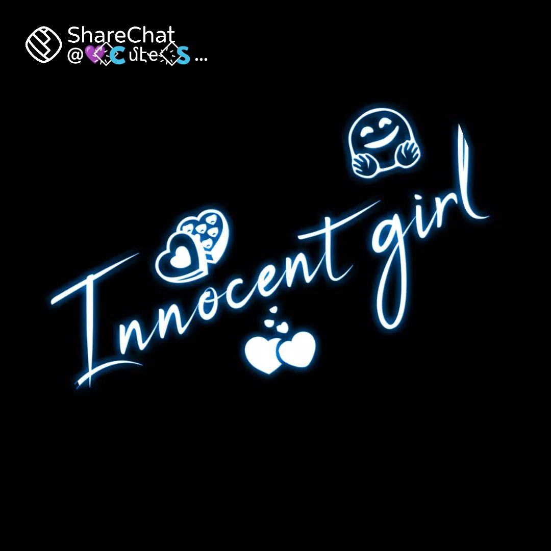 i am very innocent girl Images • chinnu kutty🥰 (@lukky12914) on ShareChat