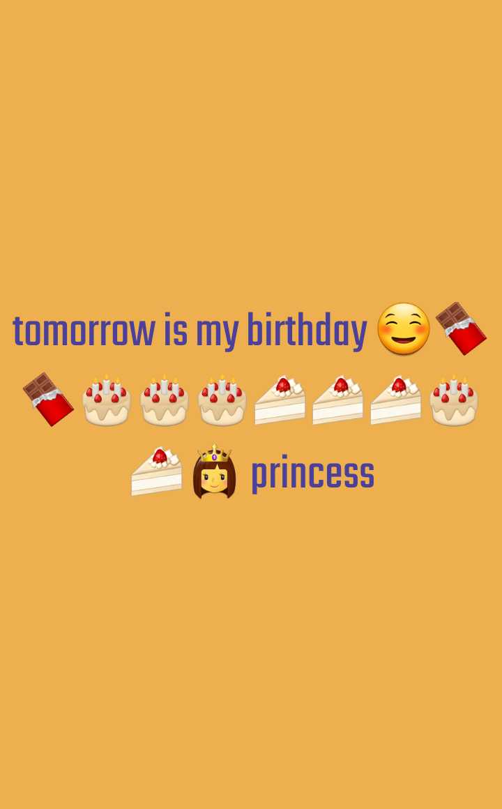 tomorrow is my birthday  • ShareChat Photos and Videos