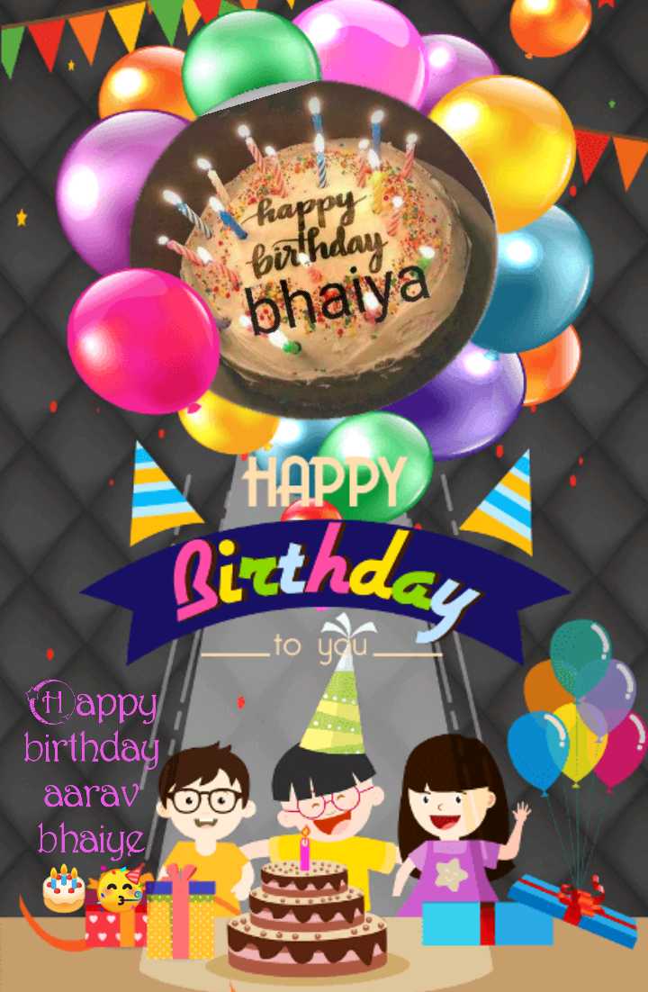 happy birthday bhaiya Images • ShareChatUser (@572447673) on ShareChat