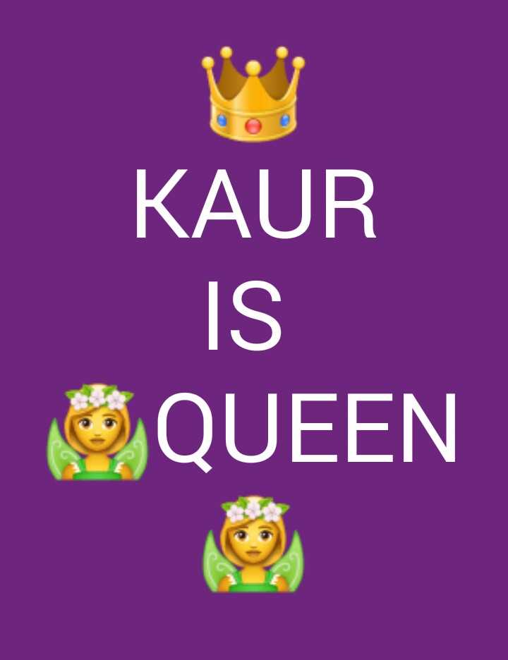  kaur is queen Images  amandeep kaur 122200164 on ShareChat