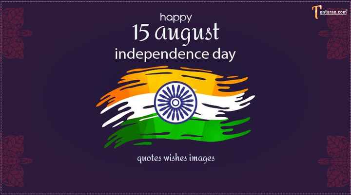 indipendente day status - Tente entaran.com happy 15 august independence day = quotes wishes images - ShareChat