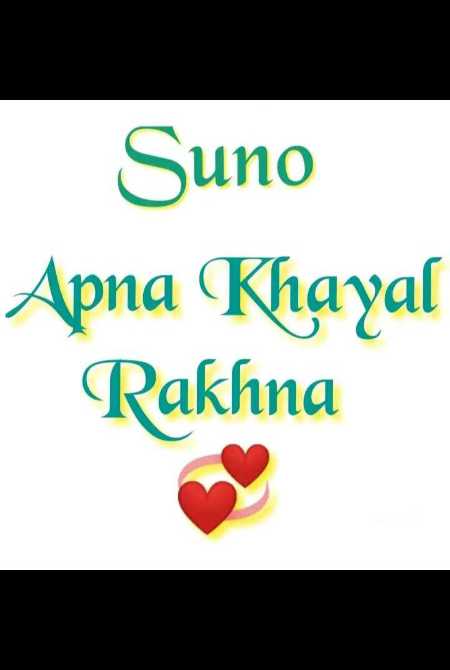New apna khayal rakhna wallpaper Quotes, Status, Photo, Video | Nojoto