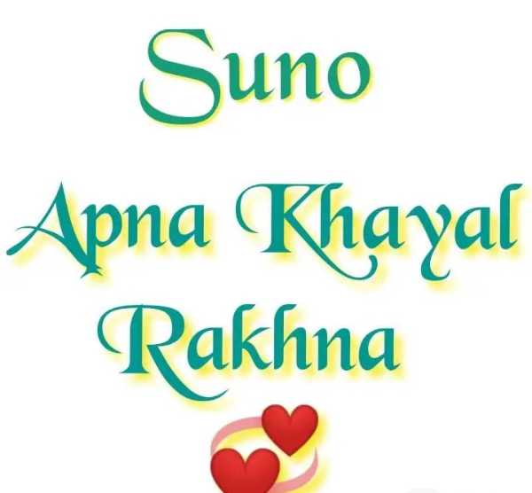New apna khayal rakhna shayari image Quotes, Status, Photo, Video | Nojoto
